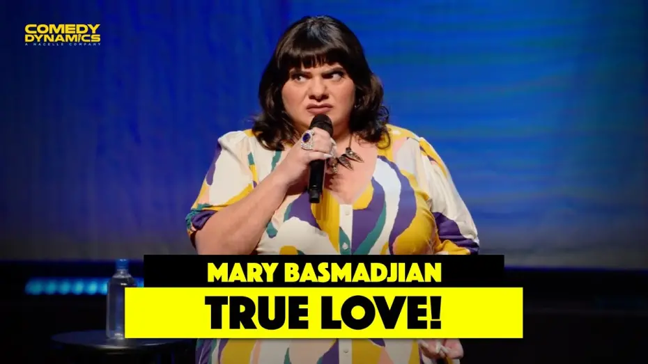 Watch film Mary Basmadjian: Funny Armenian Girl | True Love