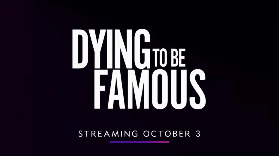 Watch film Dying to be Famous | Dying To Be Famous - Official Trailer