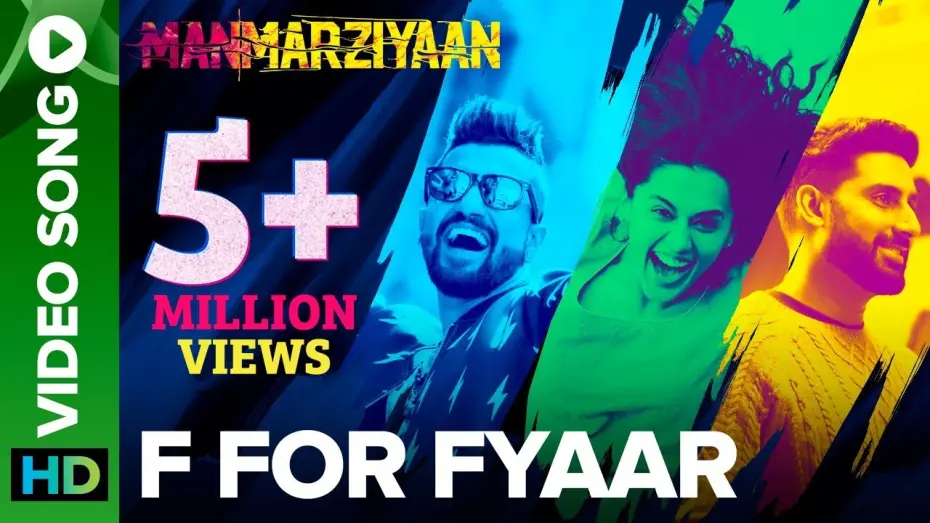 Watch film Manmarziyaan | F For Fyaar | Video Song | Manmarziyaan | Abhishek, Taapsee, Vicky | Amit Trivedi, Shellee