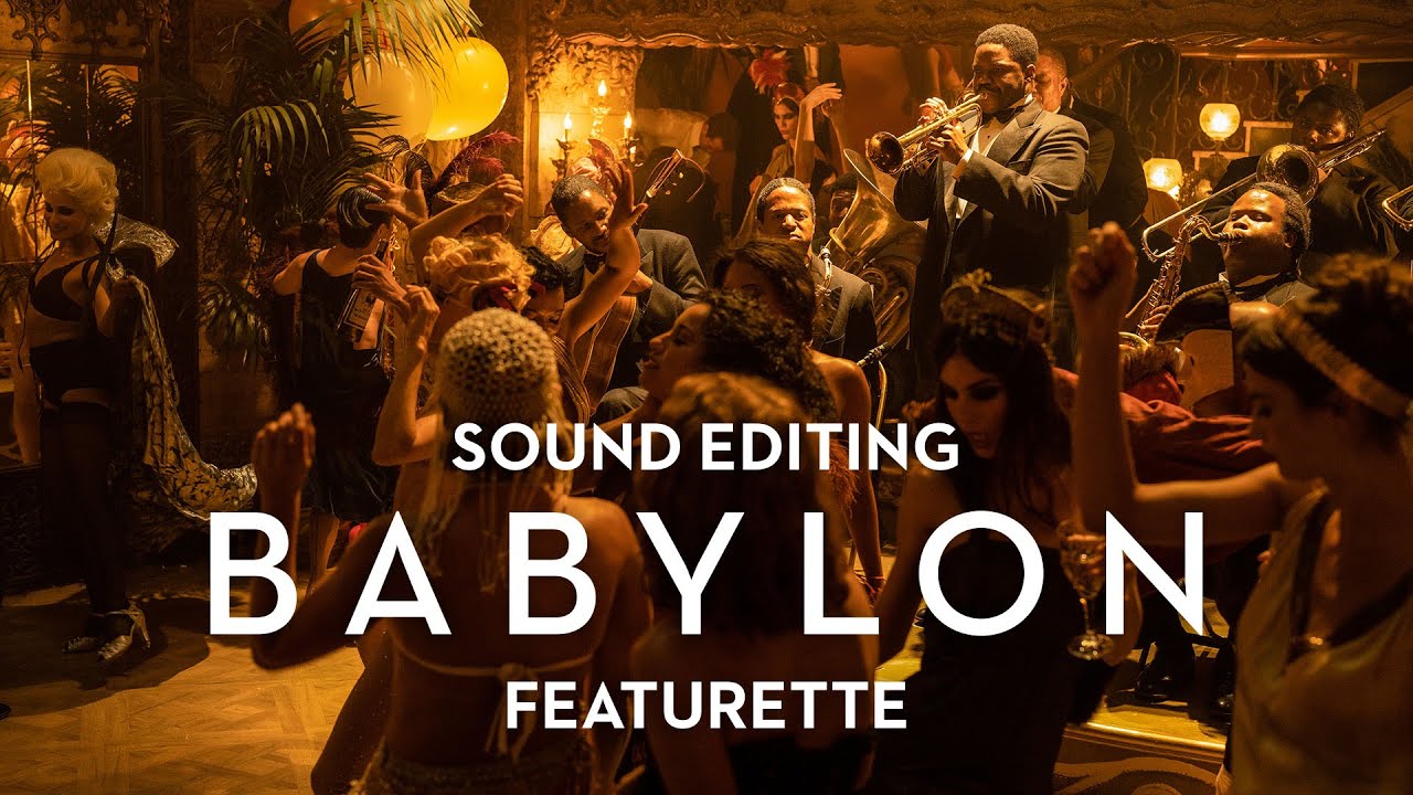 Watch film Babylon | Sound Editing Featurette