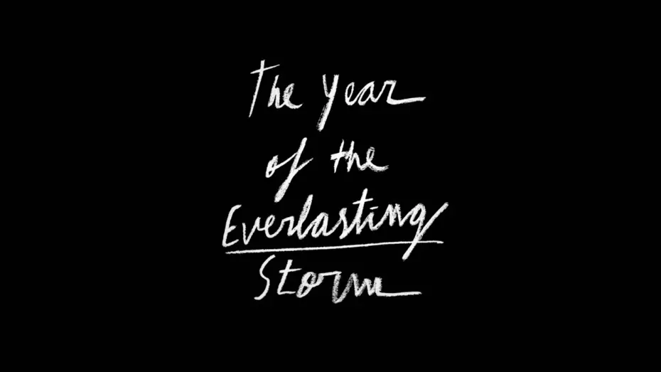 Watch film The Year of the Everlasting Storm | THE YEAR OF THE EVERLASTING STORM