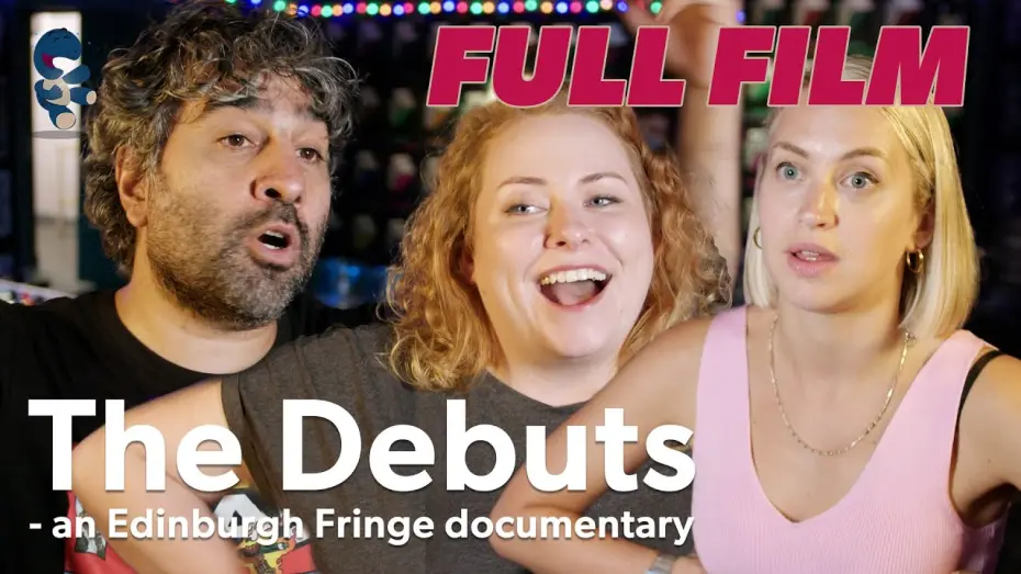 Watch film The Debuts | The Debuts - Edinburgh Fringe documentary - FULL FILM