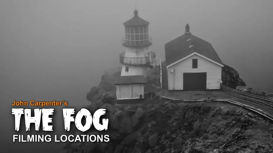 Watch film The Fog | John Carpenter’s The Fog 1980 Filming Locations - Then & Now