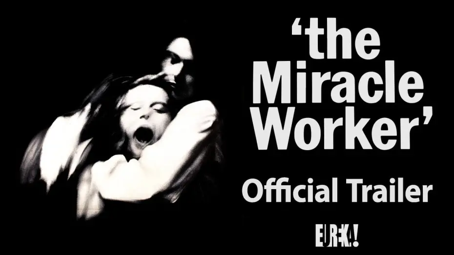 Watch film The Miracle Worker | THE MIRACLE WORKER (Eureka Classics) New & Exclusive HD Trailer