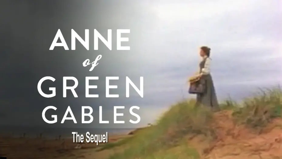 Watch film Anne of Green Gables: The Sequel | Anne of Green Gables: The Sequel Trailer HQ