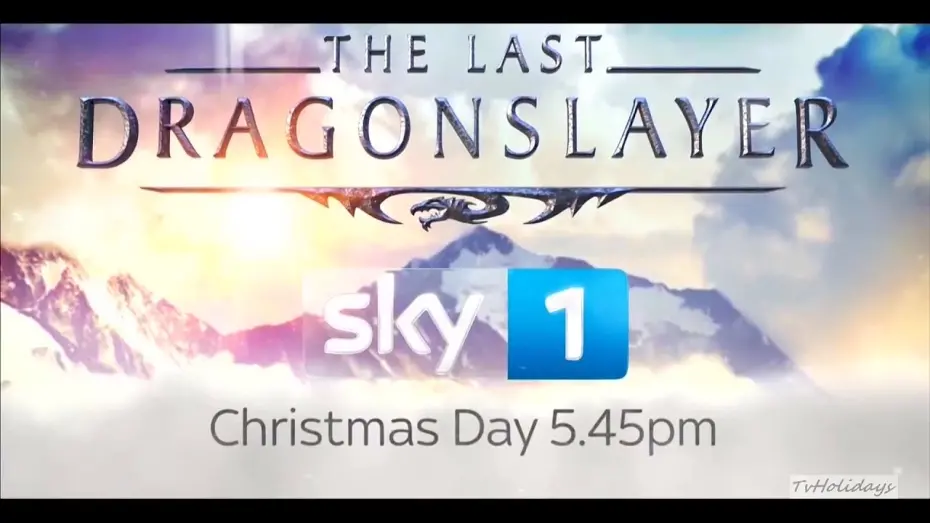 Watch film The Last Dragonslayer | Sky 1 HD UK The Last Dragonslayer - Christmas Advert 2016