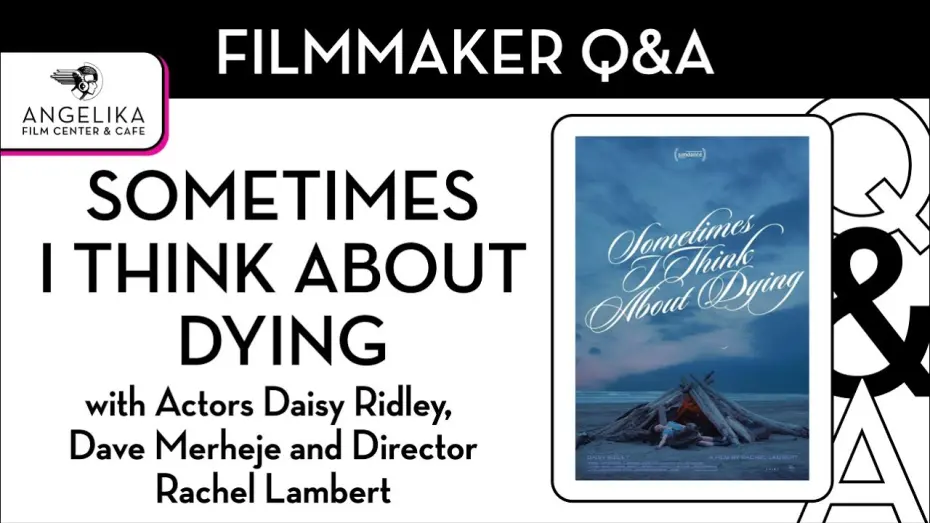 Watch film Sometimes I Think About Dying | Sometimes I Think About Dying Q&A with Daisy Ridley, Dave Merheje, and Rachel Lambert