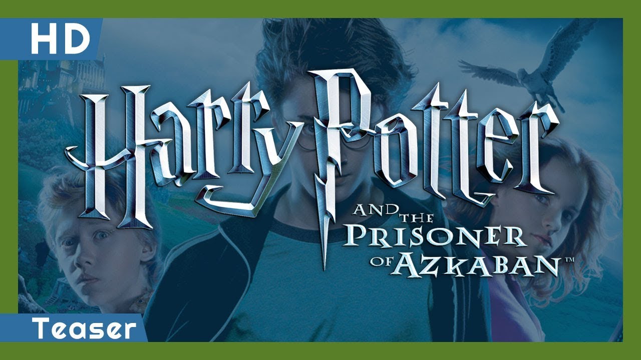 Watch film Harry Potter and the Prisoner of Azkaban | Teaser