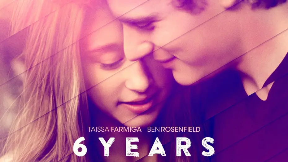 Watch film 6 Years | Official Trailer