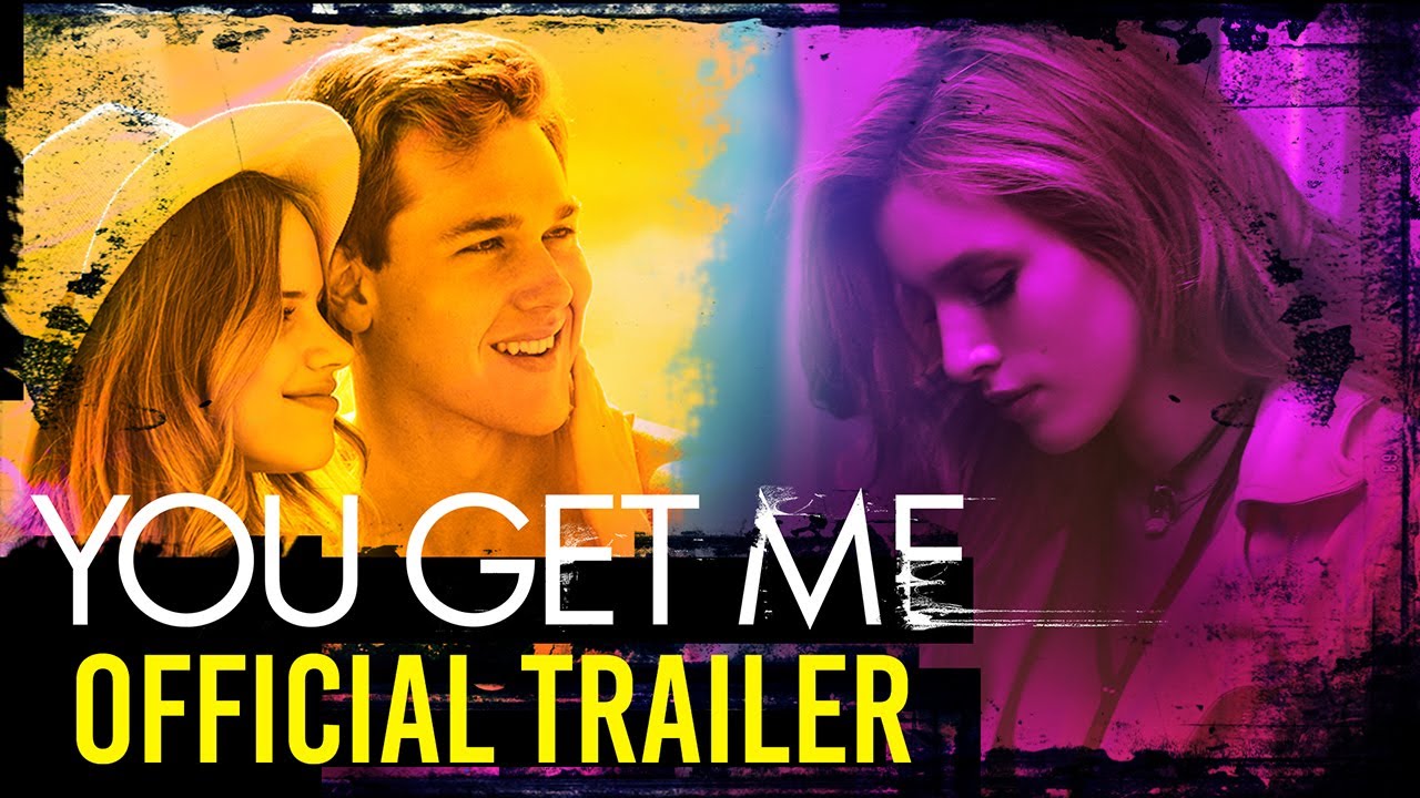 Watch film You Get Me | YOU GET ME Movie Official Trailer I Now Streaming on Netflix