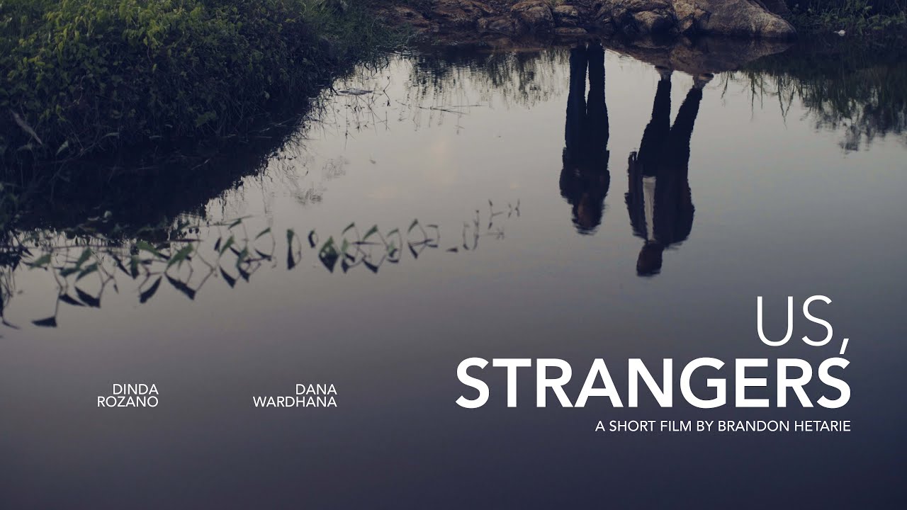 Watch film Us, Strangers | Us, Strangers - Short Film | One Minute Film Competition by Sony Indonesia