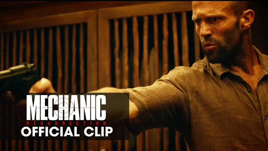 Watch film Mechanic: Resurrection | Official Clip “My Name”