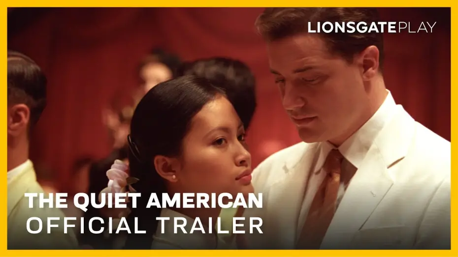 Watch film The Quiet American | Official Trailer