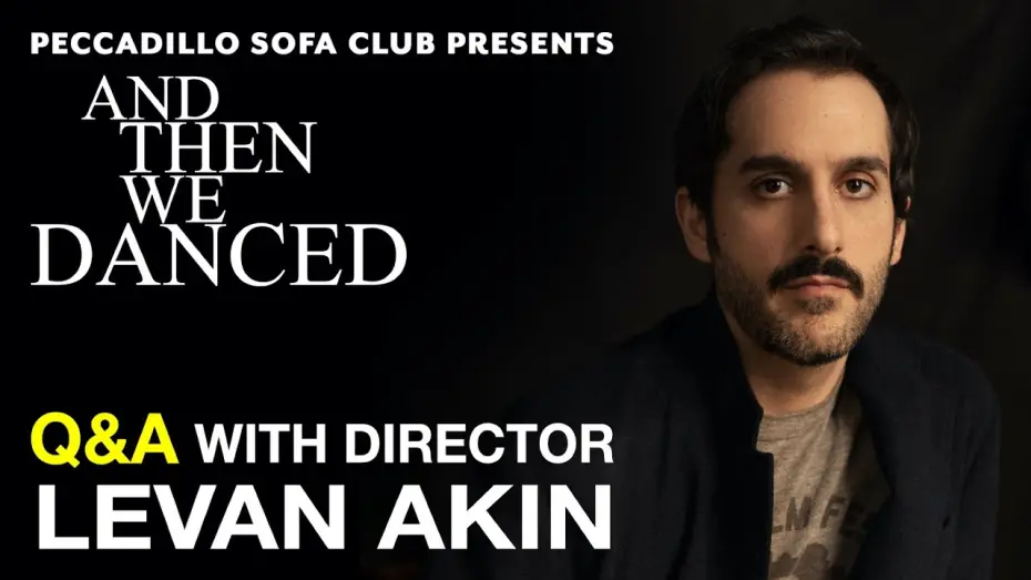 Watch film And Then We Danced | Peccadillo Sofa Club: And Then We Danced Q&A with Levan Akin