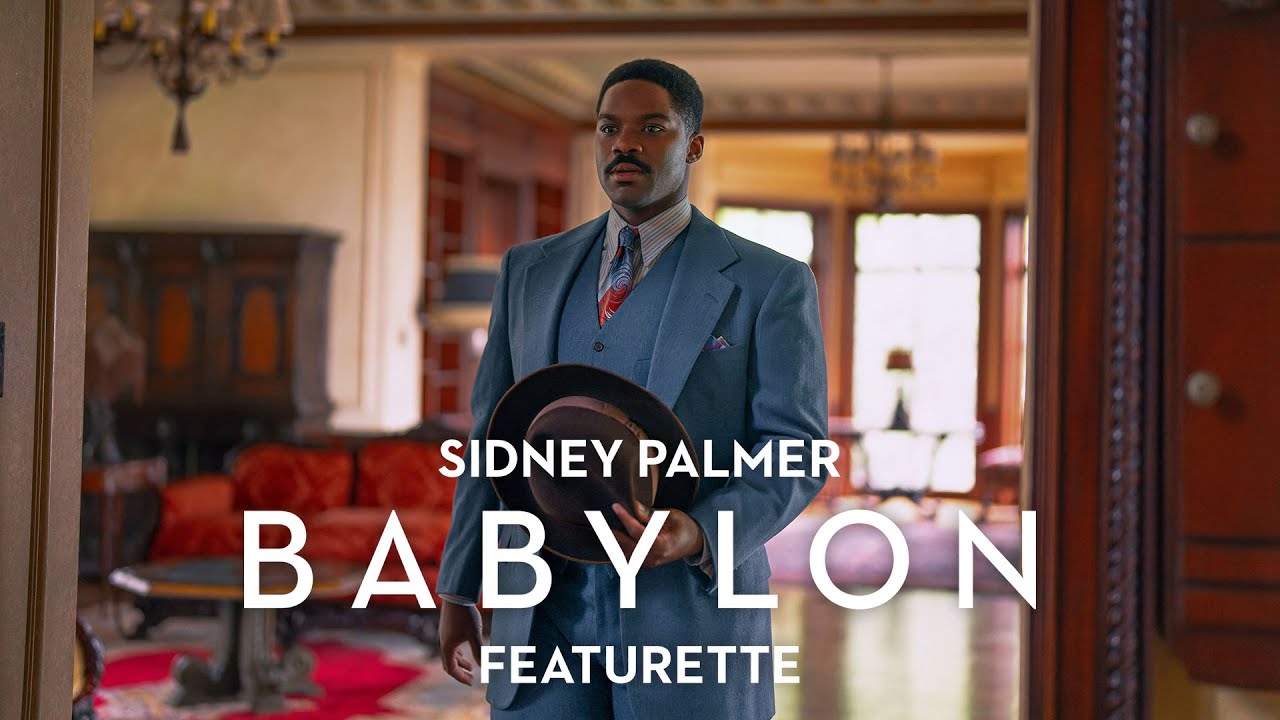 Watch film Babylon | Sidney Palmer Featurette