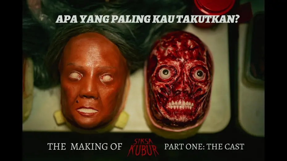 Watch film Grave Torture | The Making of Siksa Kubur (Part One: The Cast)