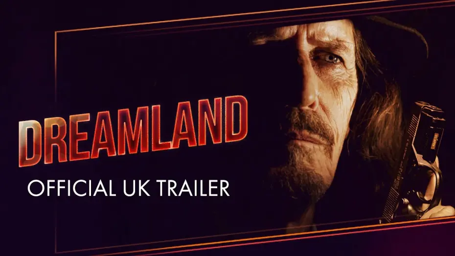 Watch film Dreamland | UK Trailer