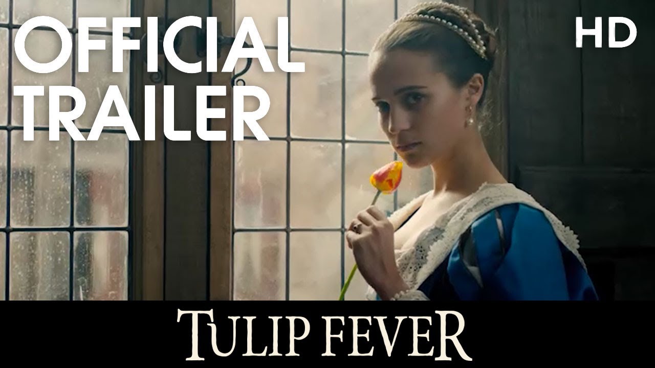 Watch film Tulip Fever | Official Trailer