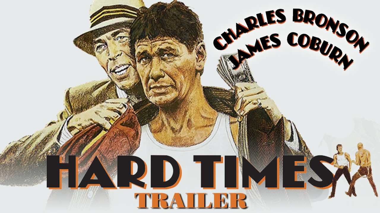 Watch film Hard Times | HARD TIMES (Masters of Cinema) New & Exclusive HD Trailer