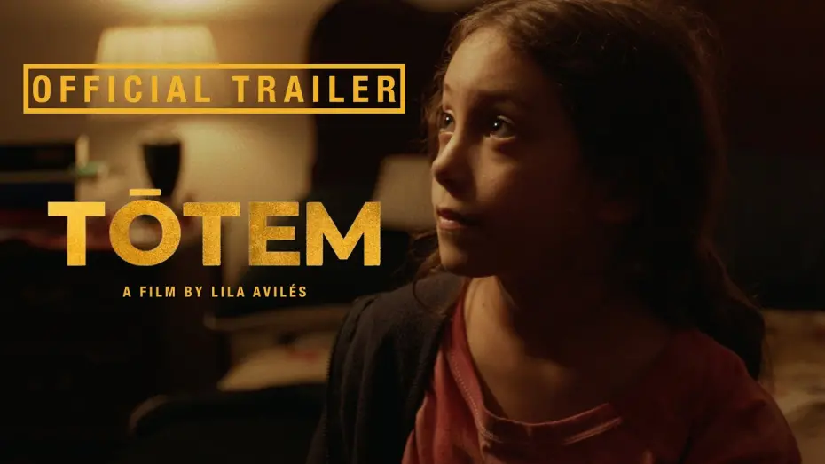 Watch film Tótem | Official US Trailer [Subtitled]