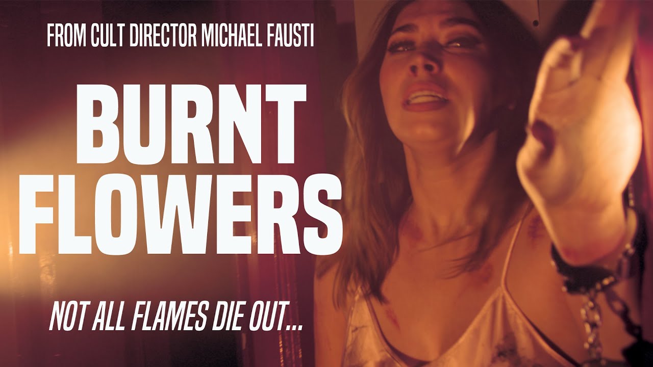 Watch film Burnt Flowers | BURNT FLOWERS Official Trailer (2024) UK Horror Movie