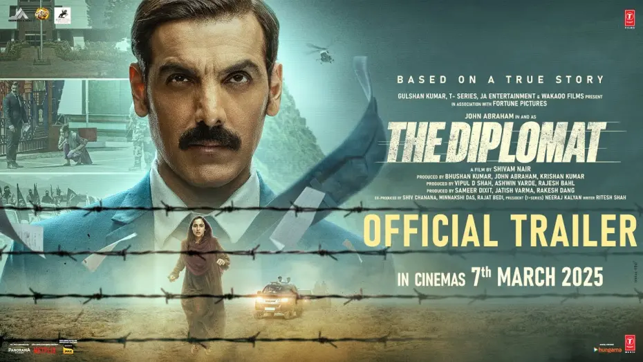 Watch film The Diplomat | THE DIPLOMAT (OFFICIAL TRAILER): JOHN ABRAHAM | SADIA KHATEEB | SHIVAM NAIR | BHUSHAN KUMAR