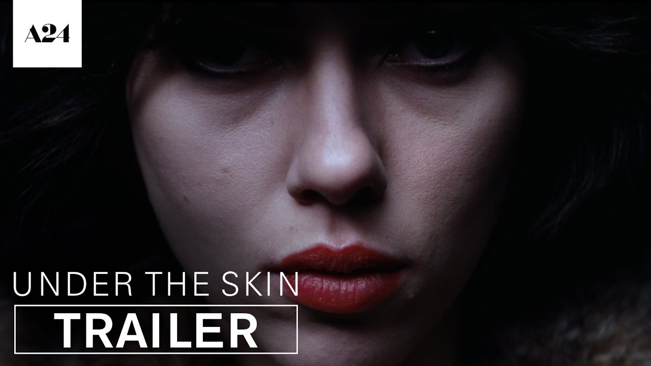 Watch film Under the Skin | Official Trailer