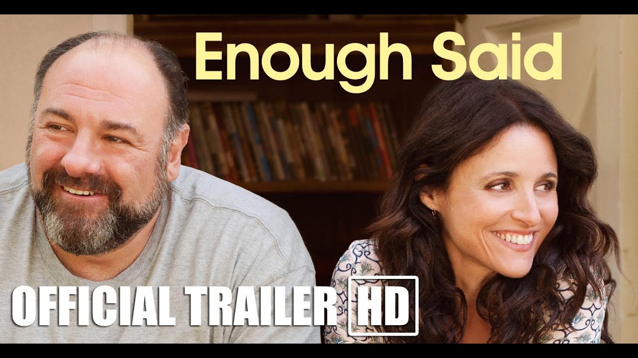 Watch film Enough Said | Official Trailer