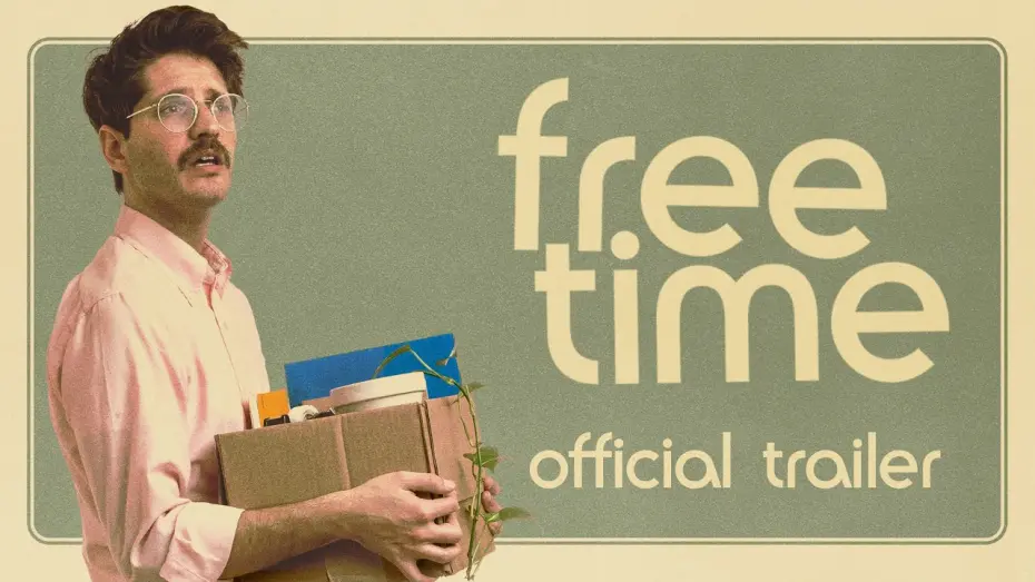 Watch film Free Time | Official Trailer