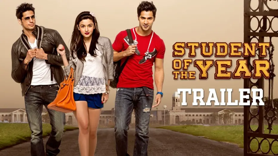 Watch film Student of the Year | Student Of The Year - Official Trailer - Sidharth Malhotra, Alia Bhatt & Varun Dhawan