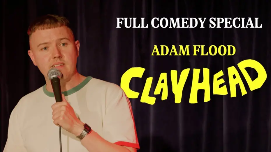 Watch film Adam Flood: Clayhead | Adam Flood | Clayhead (Full Comedy Special)