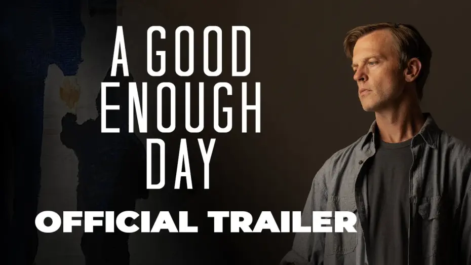 Watch film A Good Enough Day | Official Trailer