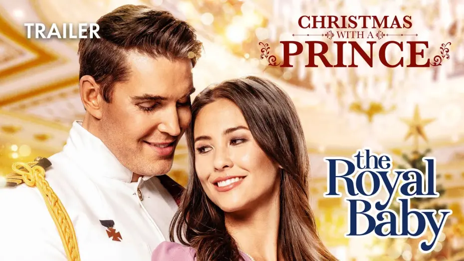 Watch film Christmas with a Prince: The Royal Baby | Trailer