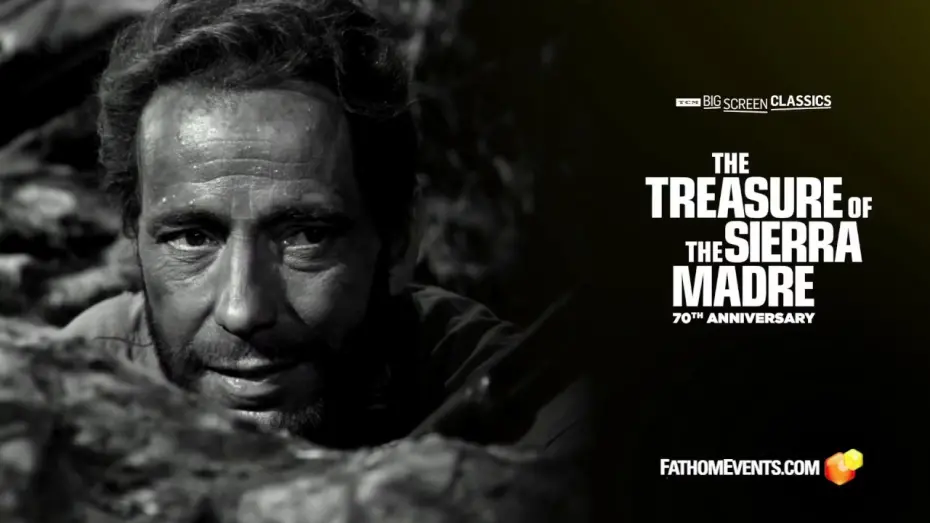 Watch film The Treasure of the Sierra Madre | 70th Anniversary Spot