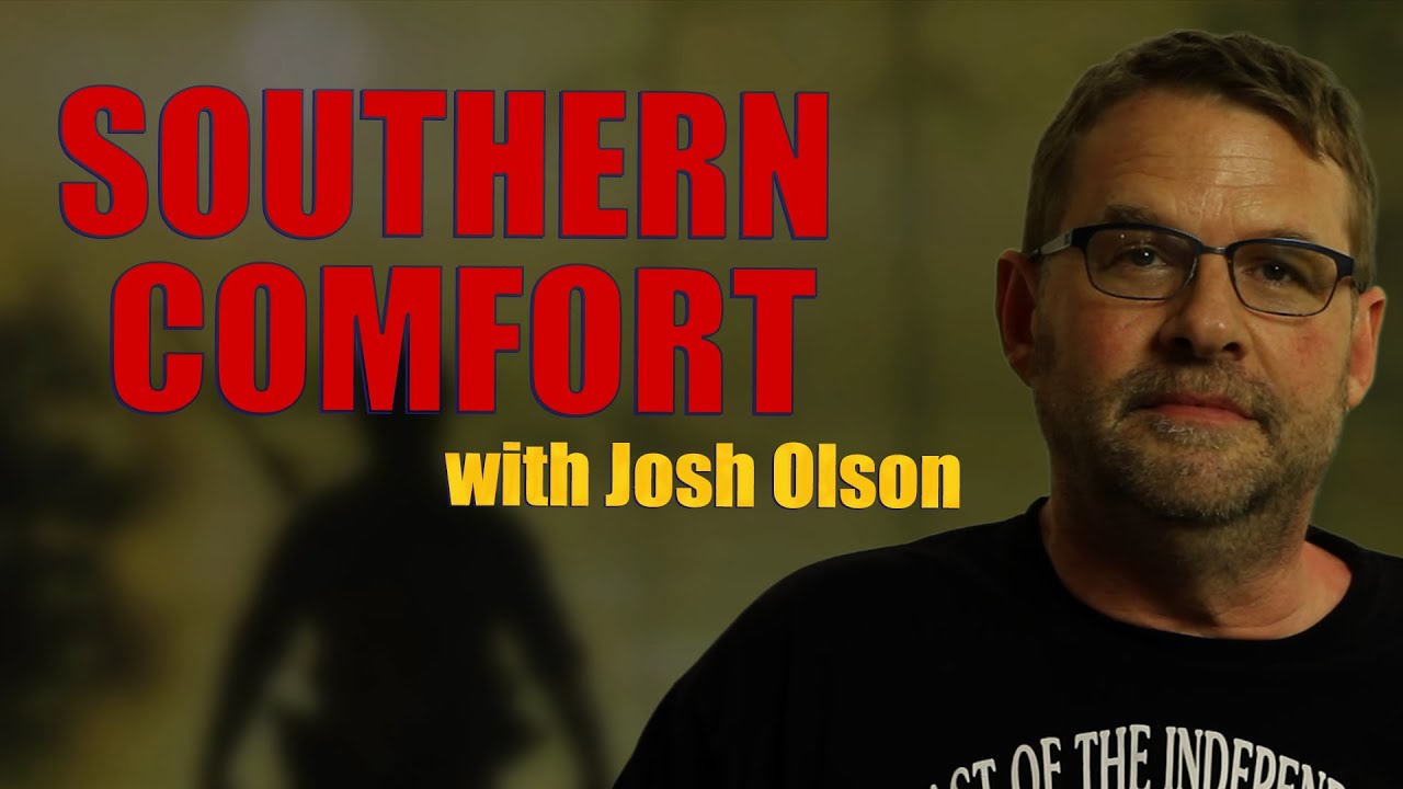 Watch film Southern Comfort | Josh Olson on SOUTHERN COMFORT