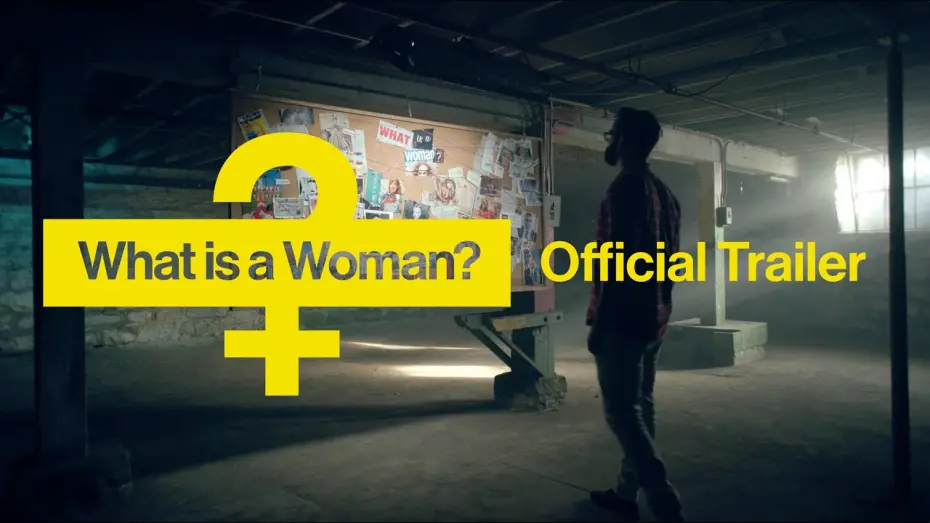 Watch film What is a Woman? | Official Trailer: What Is A Woman?