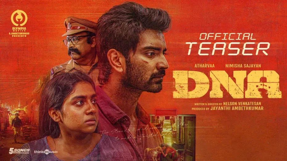 Watch film DNA | DNA - Official Teaser | Atharvaa | Nimisha Sajayan | Nelson Venkatesan | Jayanthi Ambedkar