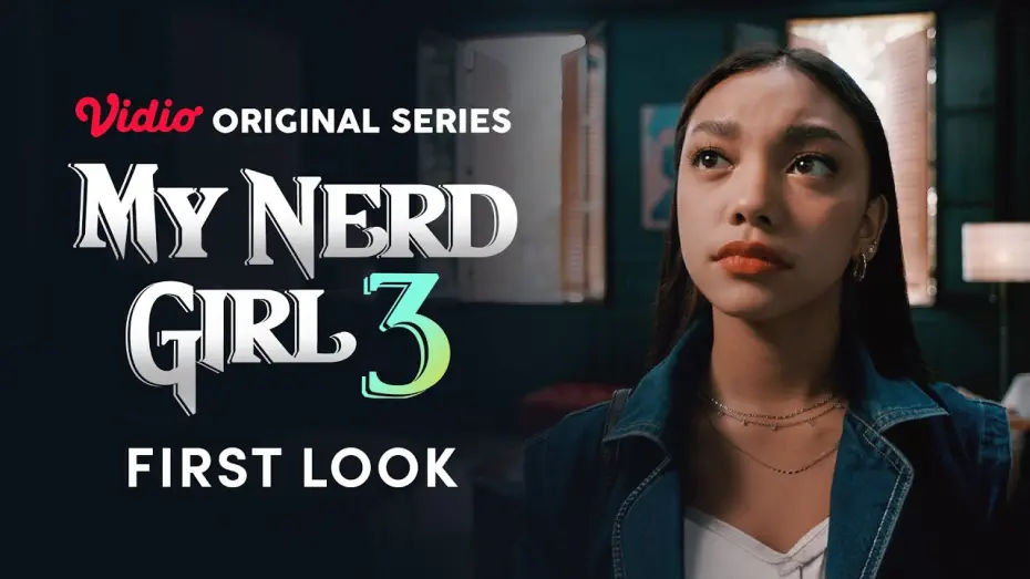 Watch film My Nerd Girl 3 | First Look | My Nerd Girl 3 | Naura Ayu, Devano Danendra, Fadi Alaydrus