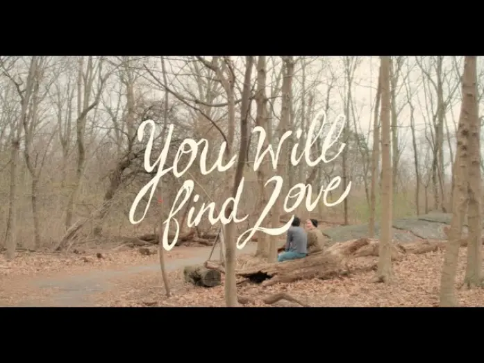 Watch film You Will Find Love | YOU WILL FIND LOVE Trailer