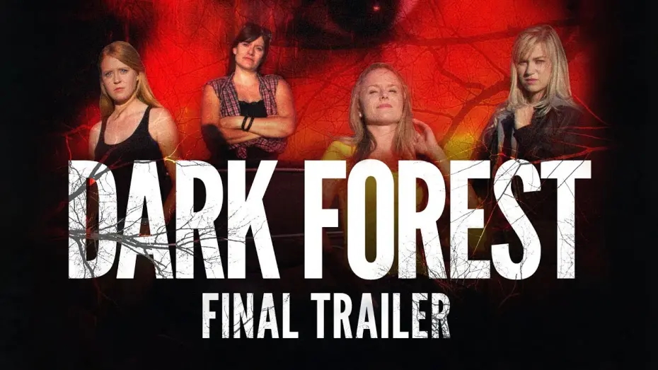 Watch film Dark Forest | Dark Forest - Final Trailer