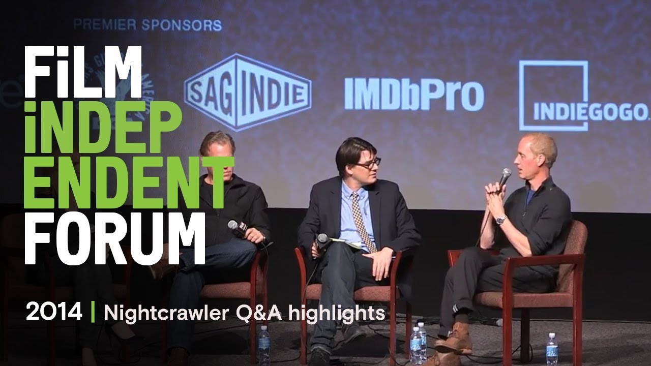 Watch film Nightcrawler | Film Independent Q&A highlights