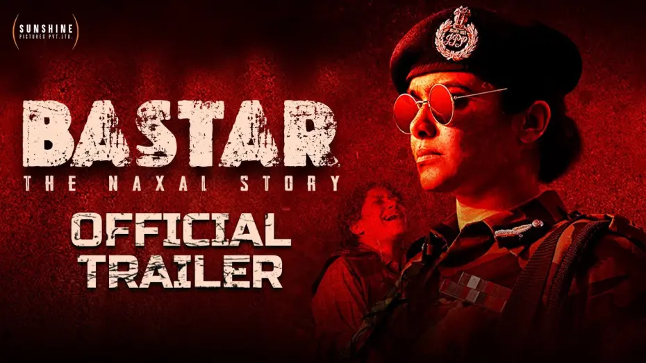 Watch film Bastar: The Naxal Story | Bastar Official Trailer | Adah Sharma | Indira Tiwari | Vipul Amrutlal Shah | Sudipto Sen | 15th Mar