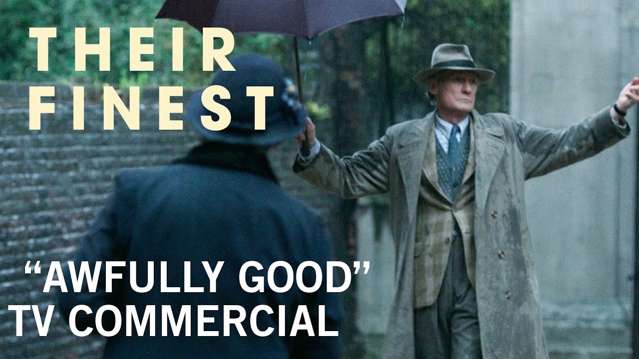 Watch film Their Finest | "Awfully Good" TV Commercial