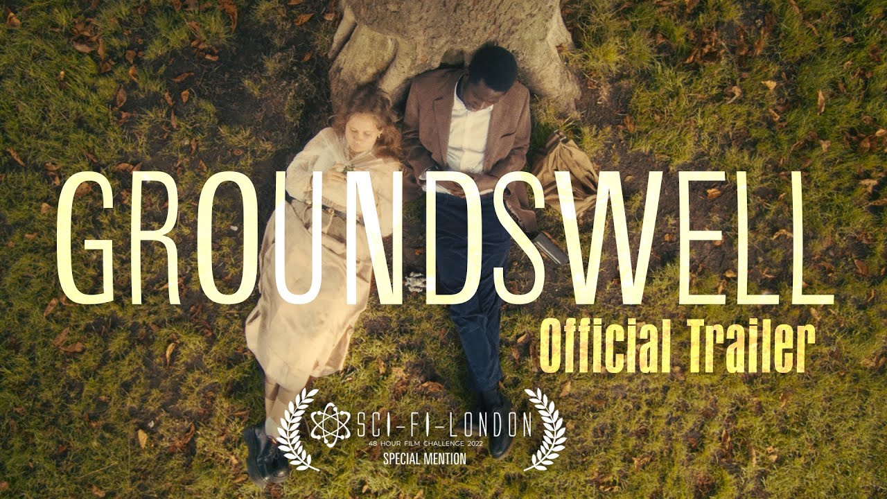 Watch film Groundswell | Groundswell [Sci-Fi Short Film] - Official Trailer