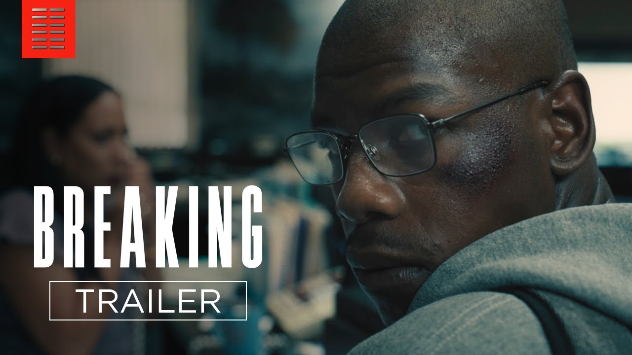 Watch film Breaking | Official Trailer