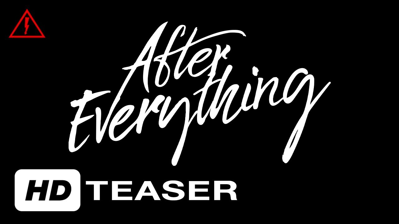 Watch film After Everything | Official Teaser