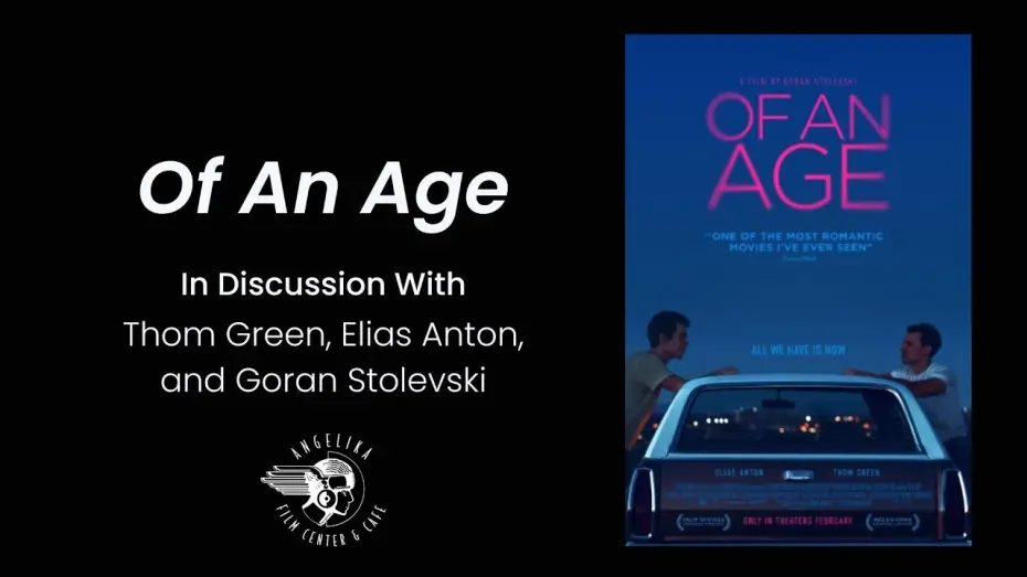 Watch film Of an Age | OF AN AGE | In Conversation with Thom Green, Elias Anton, and Goran Stolevski