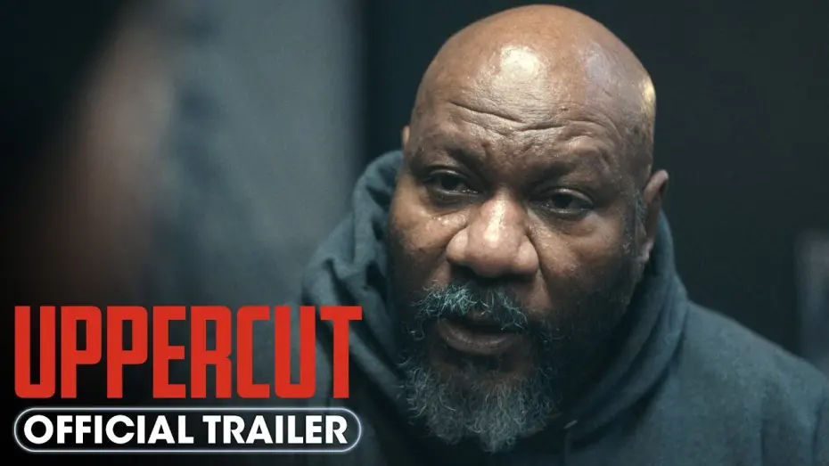 Watch film Uppercut | Official Trailer