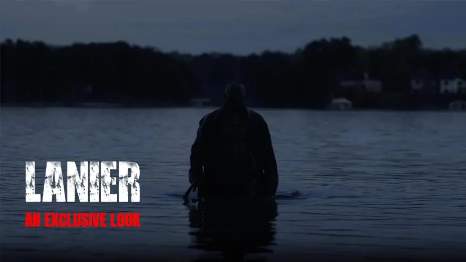 Watch film Lanier | LANIER MOVIE | AN EXCLUSIVE LOOK #lakelanier #lakelaniermovie