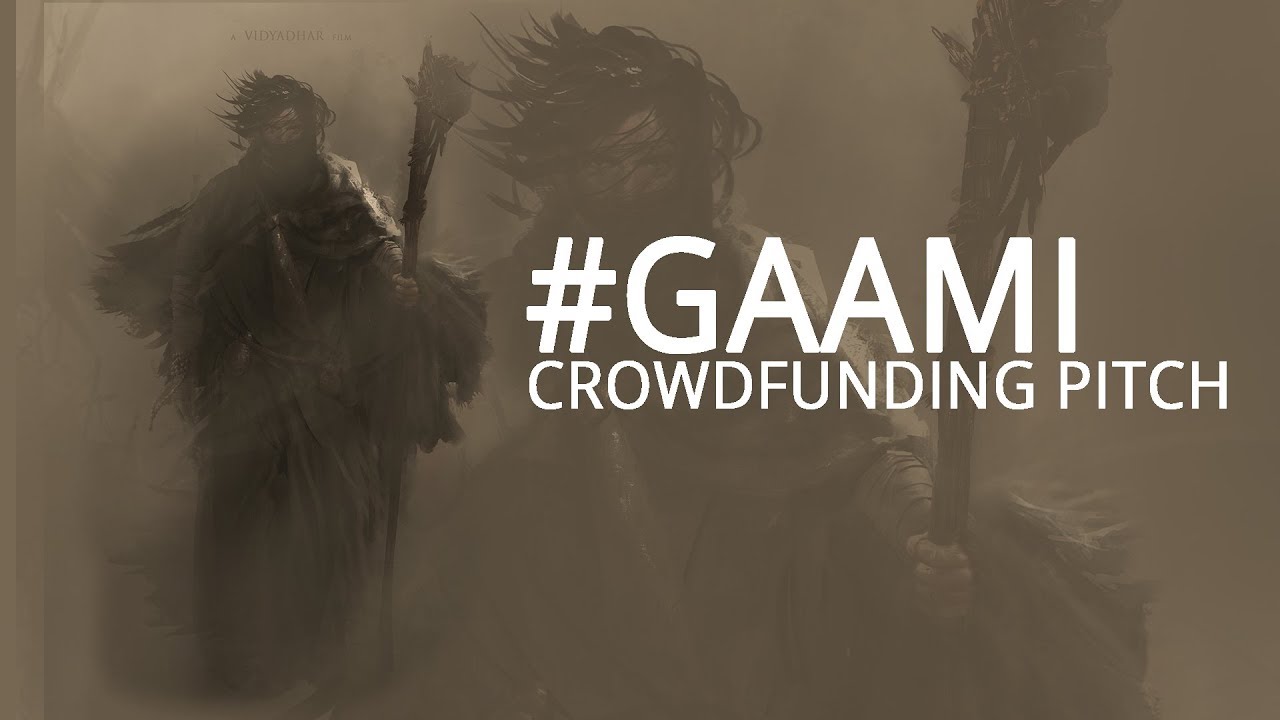 Watch film Gaami | Project " Gaami " - Crowdfunding Pitch - A Vidyadhar Film